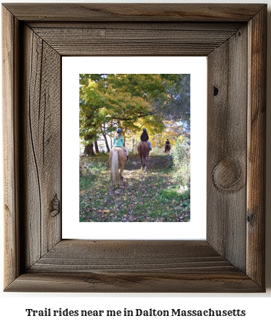 trail rides near me in Dalton, Massachusetts